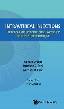 portada Intravitreal Injections: A Handbook for Ophthalmic Nurse Practitioners and Trainee Ophthalmologists (en Inglés)