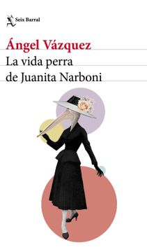portada La Vida Perra de Juanita Narboni