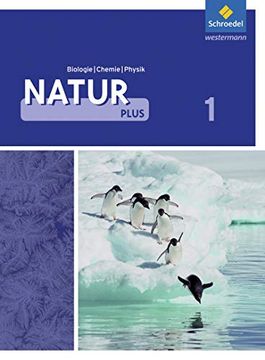 portada Natur Plus - Ausgabe 2011 für Gesamtschulen in Nordrhein-Westfalen: Schülerband Biologie/Chemie/Physik 1 