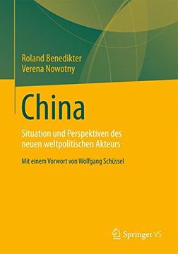 portada China: Situation und Perspektiven des Neuen Weltpolitischen Akteurs (en Alemán)