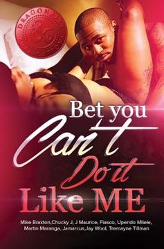 portada Bet You Can't Do It Like Me! (in English)