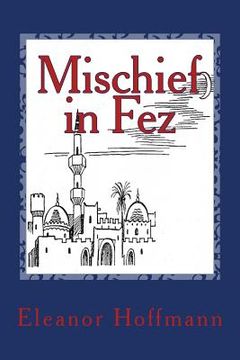 portada Mischief in Fez (en Inglés)