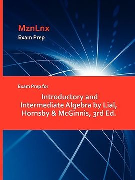 portada exam prep for introductory and intermediate algebra by lial, hornsby & mcginnis, 3rd ed. (en Inglés)
