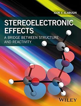 portada Stereoelectronic Effects: A Bridge Between Structure and Reactivity (en Inglés)