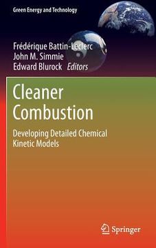 portada Cleaner Combustion: Developing Detailed Chemical Kinetic Models (en Inglés)
