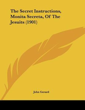 portada the secret instructions, monita secreta, of the jesuits (1901) (en Inglés)