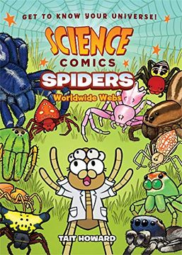 portada Science Comics Spiders hc: Worldwide Webs (en Inglés)