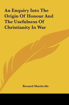 portada an enquiry into the origin of honour and the usefulness of christianity in war (in English)