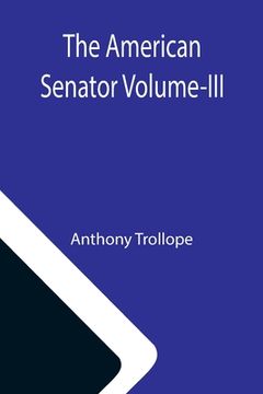 portada The American Senator Volume-III (in English)