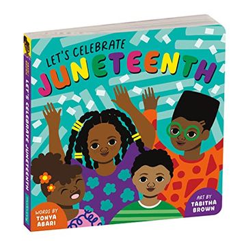portada Let’S Celebrate Juneteenth – an Inclusive Holiday Board Book for Babies and Toddlers (en Inglés)