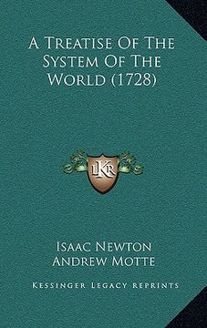 portada a treatise of the system of the world (1728) (in English)