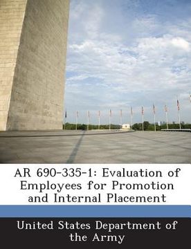 portada AR 690-335-1: Evaluation of Employees for Promotion and Internal Placement (en Inglés)
