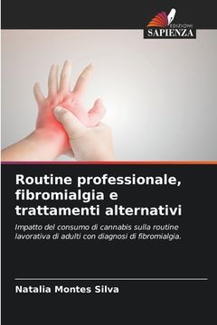 portada Routine professionale, fibromialgia e trattamenti alternativi (en Italiano)