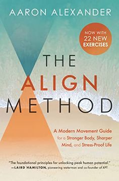 portada The Align Method: A Modern Movement Guide to Awaken and Strengthen Your Body and Mind (en Inglés)