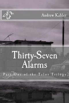portada Thirty-Seven Alarms (One Year Anniversary Reprint) (en Inglés)