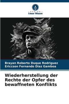 portada Wiederherstellung der Rechte der Opfer des bewaffneten Konflikts (in German)