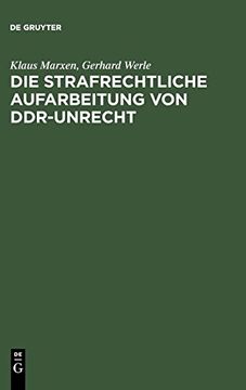 portada Die Strafrechtliche Aufarbeitung von Ddr-Unrecht (in German)