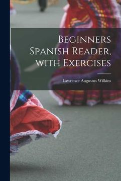 portada Beginners Spanish Reader, With Exercises