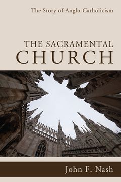 portada the sacramental church: the story of anglo-catholicism