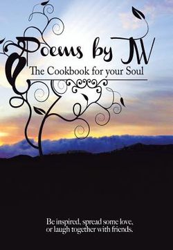 portada Poems by JW: The Cookbook for your Soul (en Inglés)