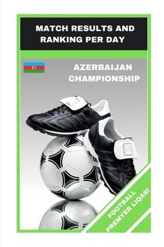Football Premyer Liqasi: Match Results and Ranking Per Day
