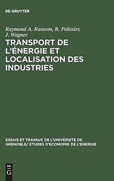 portada Transport de L'énergie et Localisation des Industries (Essais et Travaux de L'universite de Grenoble (en Francés)