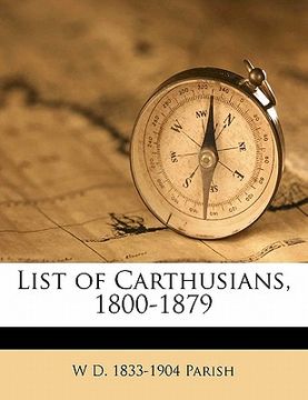 list of carthusians, 1800-1879 (en Inglés)