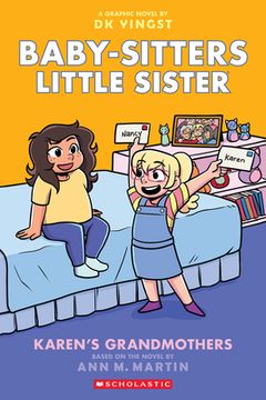 Karen's Grandmothers: A Graphic Novel (Baby-Sitters Little Sister #9) (Baby-Sitters Little Sister Graphix) (en Inglés)