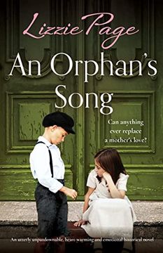 portada An Orphan's Song: An Utterly Unputdownable, Heart-Warming and Emotional Historical Novel (Shilling Grange Children’S Home) (en Inglés)