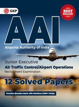 portada AAI (Airports Authority of India): Junior Executive - 12 Solved Papers By GKP (en Inglés)