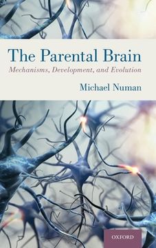 portada The Parental Brain: Mechanisms, Development, and Evolution (in English)