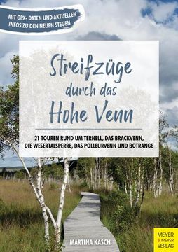 portada Streifzüge Durch das Hohe Venn: 21 Touren Rund um Ternell, das Brackvenn, die Wesertalsperre, das Polleurvenn und Botrange (en Alemán)