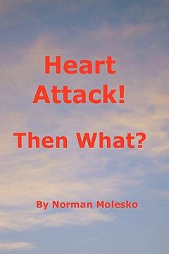 portada heart attack! then what?