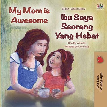 portada My mom is Awesome (English Malay Bilingual Book) (English Malay Bilingual Collection) (en Malayo)