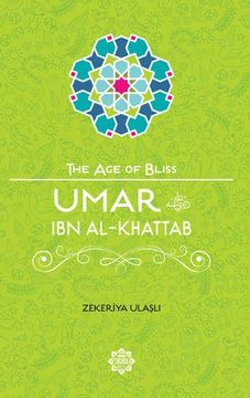 portada Umar ibn Al-Khattab (The age of Bliss) (en Inglés)