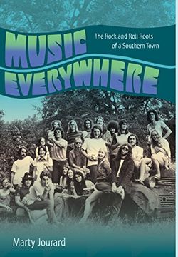 portada Music Everywhere: The Rock and Roll Roots of a Southern Town (en Inglés)