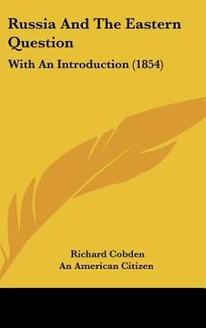 portada russia and the eastern question: with an introduction (1854)