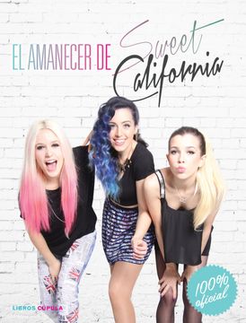 portada El Amanecer de Sweet California (in Spanish)