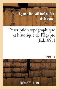 portada Description Topographique Et Historique de l'Égypte. 1re Partie. Tome 17 (en Francés)