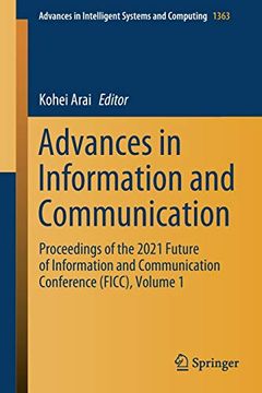 portada Advances in Information and Communication: Proceedings of the 2021 Future of Information and Communication Conference (Ficc), Volume 1: 1363 (Advances in Intelligent Systems and Computing) (en Inglés)