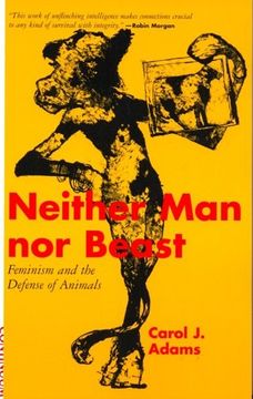 portada Neither man nor Beast: Feminism and the Defence of Animals 
