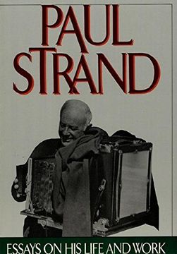 portada Paul Strand: Essays on his Life and Work (en Inglés)