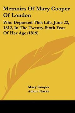 portada memoirs of mary cooper of london: who departed this life, june 22, 1812, in the twenty-sixth year of her age (1819)