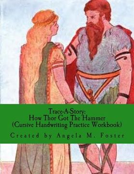portada Trace-A-Story: How Thor Got The Hammer (Cursive Handwriting Practice Workbook) (en Inglés)