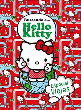 portada Buscando a… Hello Kitty. Especial Viajes (in Spanish)
