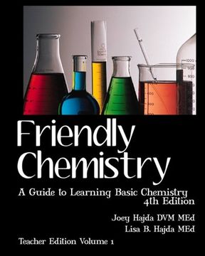 portada Friendly Chemistry - Teacher Edition Volume 1: A Guide to Learning Basic Chemistry (en Inglés)