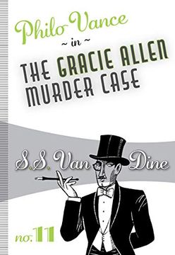 portada The Gracie Allen Murder Case (Philo Vance, 11) (en Inglés)