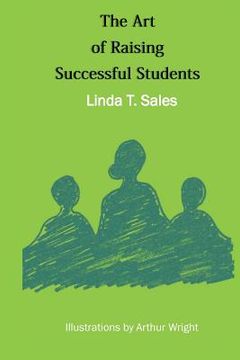 portada The Art of Raising Successful Students (en Inglés)