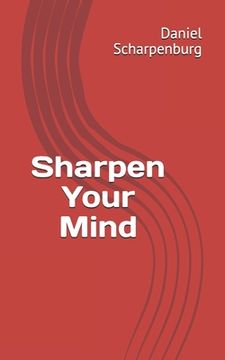 portada Sharpen Your Mind (en Inglés)
