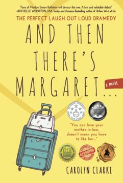 portada And Then There's Margaret: A Laugh out Loud Family Dramedy (Novel) (en Inglés)